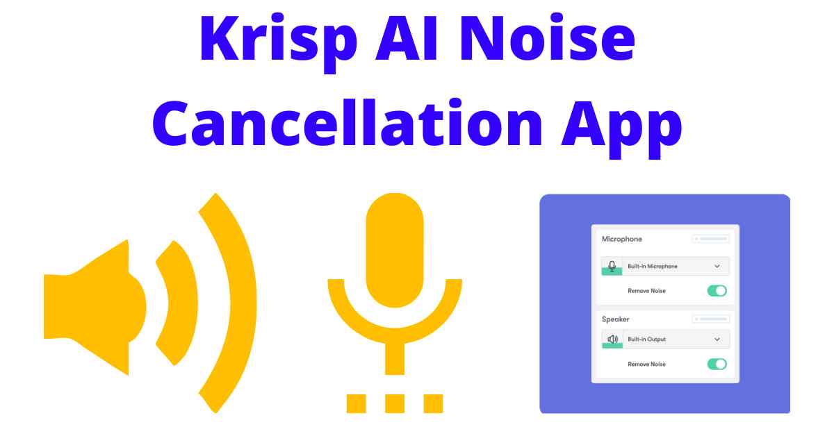 Krisp noise cancallation by krisp desktop app