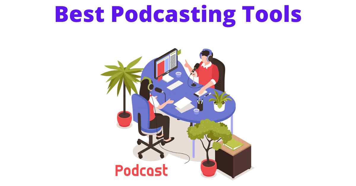 best-podcasting-tools-for-podcasters-the-ultimate-resource