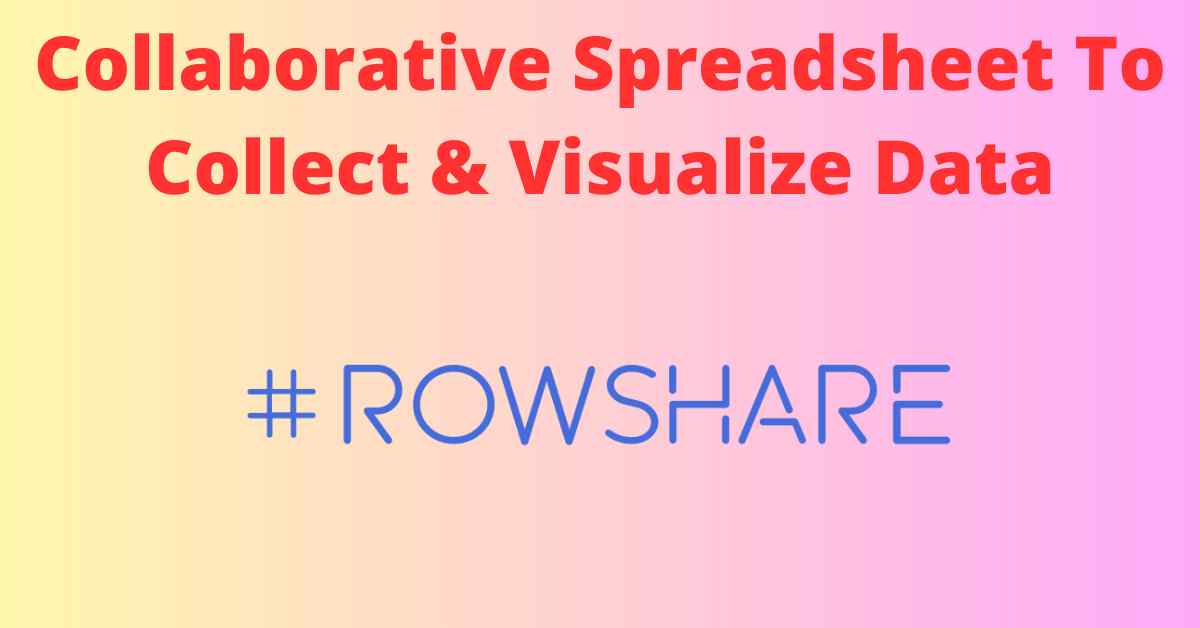 Collaborative-Spreadsheet-Tool-to-Collect-&-Visualize-Data